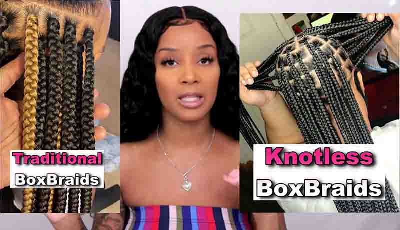 Comparison of Bohemian Knotless and Traditional Box Braids